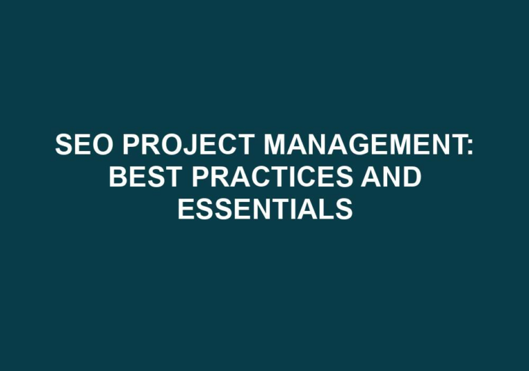 Read more about the article SEO Project Management: Best Practices And Essentials
