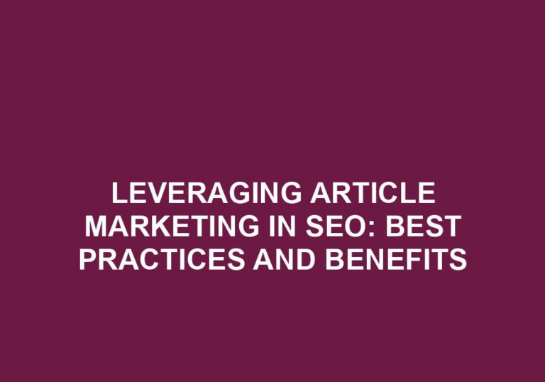 Read more about the article Leveraging Article Marketing In SEO: Best Practices And Benefits