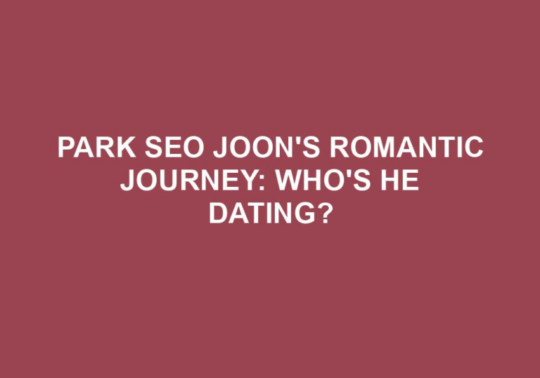 Read more about the article Park Seo Joon’s Romantic Journey: Who’s He Dating?