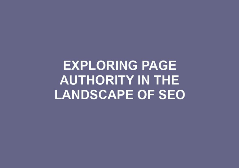 Read more about the article Exploring Page Authority In The Landscape Of SEO