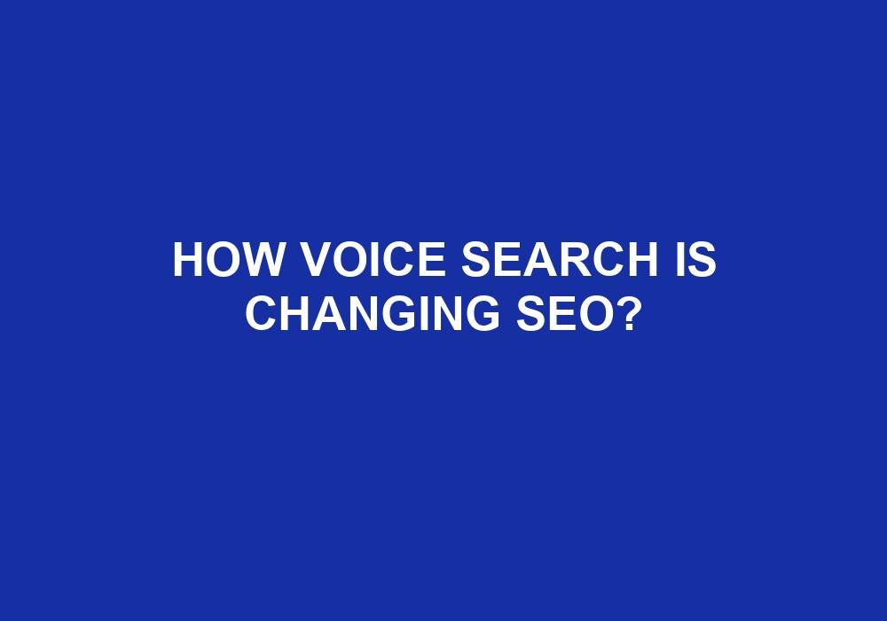 You are currently viewing How Voice Search Is Changing SEO?