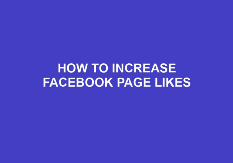 Read more about the article How To Increase Facebook Page Likes