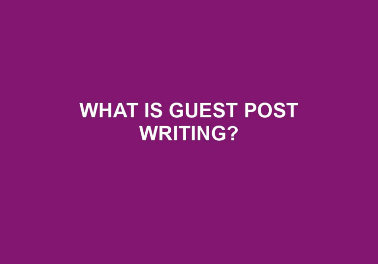 Read more about the article What Is Guest Post Writing?
