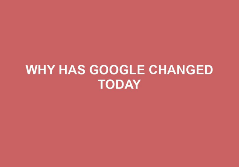 Read more about the article Why Has Google Changed Today