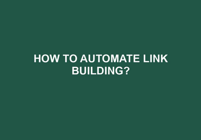 Read more about the article How To Automate Link Building?