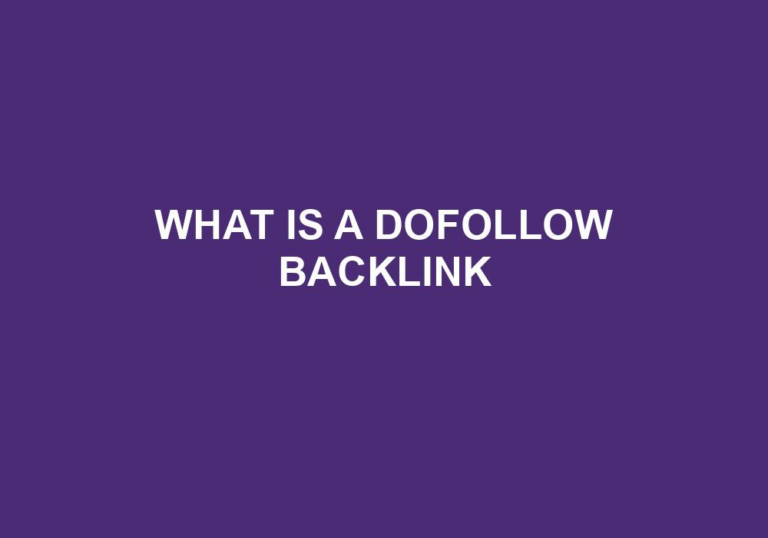 Read more about the article What Is A Dofollow Backlink
