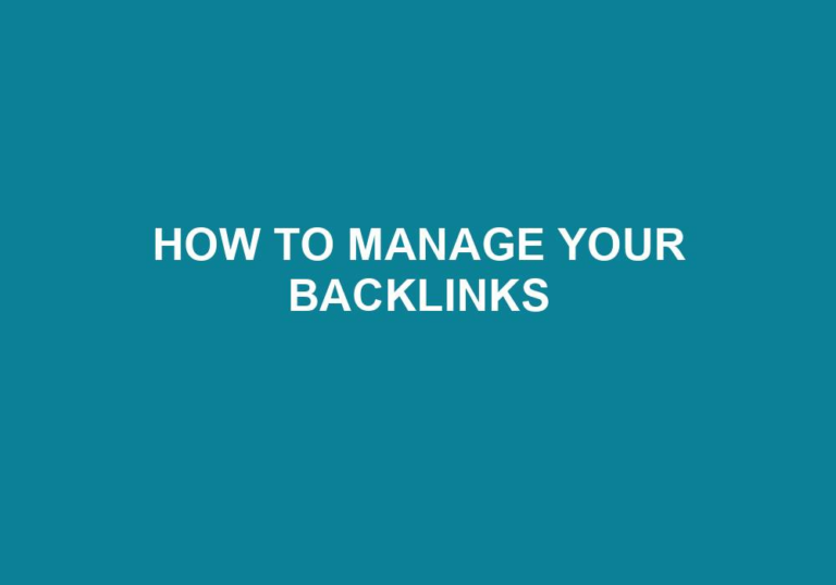 Read more about the article How To Manage Your Backlinks